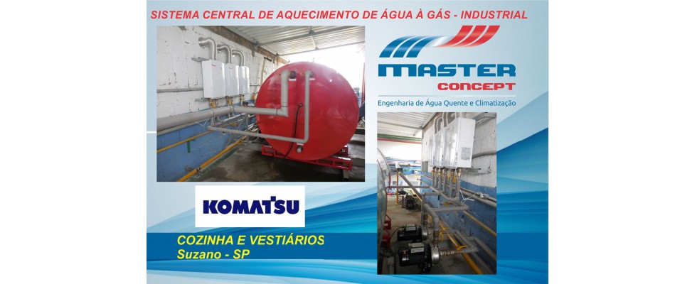 Empresa Komatsu: Sistema Central de Aquecimento de Água à Gás para Vestiários e Cozinha - 01 Reservatório Térmico de 4.000 litros com 3 Aquecedores de Água à Gás - Potência Nominal de 46.143 kcal/h cada.